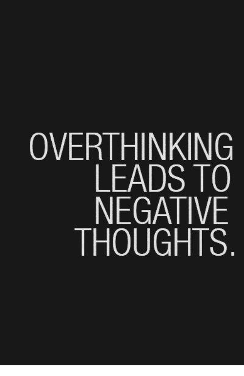 overthinking